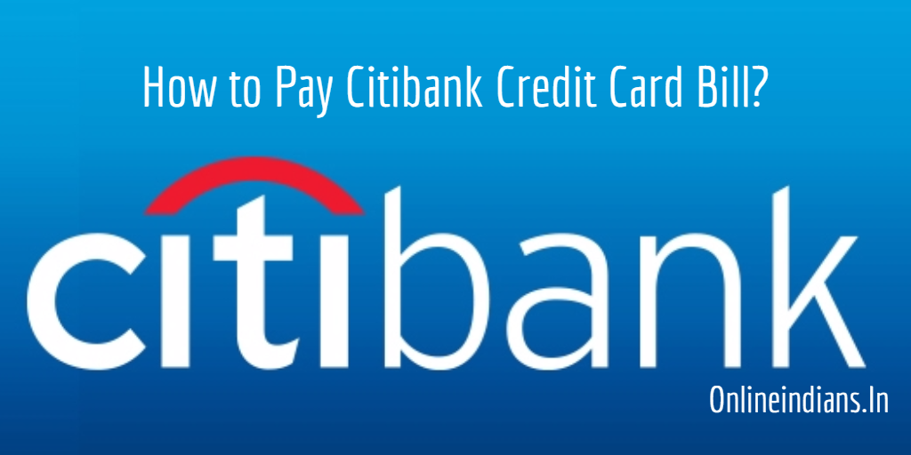 Pay Citibank Credit Card Bill Online Credit Cards Payment Online